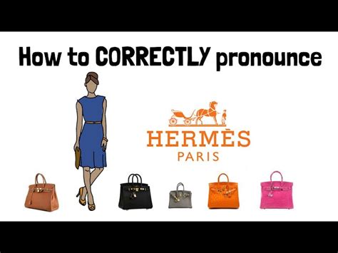 hermes handbags pronunciation